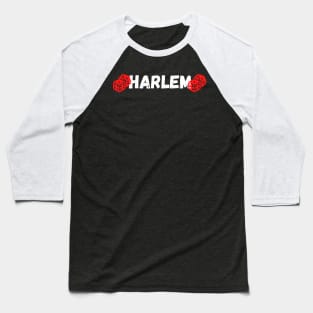Harlem With Dice Design Baseball T-Shirt